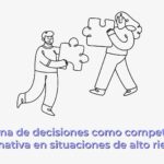 La toma de decisiones en seguridad laboral: competencia formativa clave en situaciones de alto riesgo