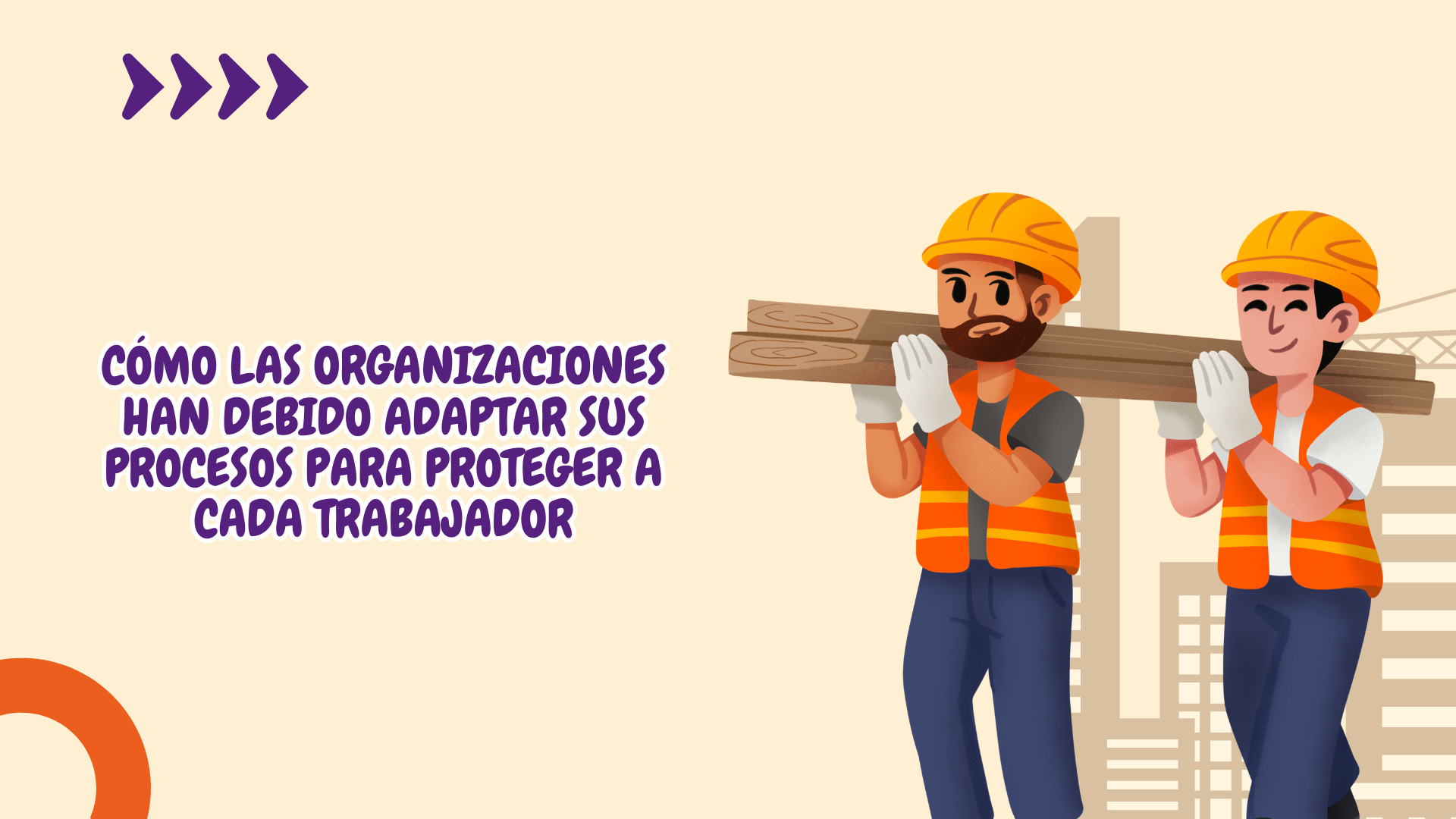 A un año del DS 44: cómo las organizaciones han debido adaptar sus procesos para proteger a cada trabajador